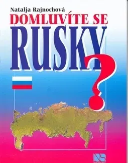 Učebnice a príručky Domluvíte se rusky? - Natálie Rajnochová