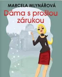 Humor a satira Dáma s prošlou zárukou, 2. vydání - Marcela Mlynářová