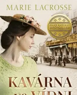 Historické romány Kavárna ve Vídni 3: Tajná přání - Marie Lacrosse