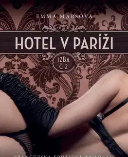 Erotická beletria Hotel v Paríži: Izba č. 2 - Emma Marsová,Marta Gergelyová