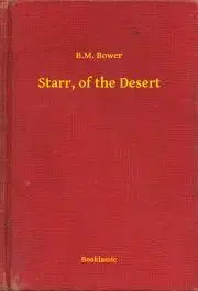 Svetová beletria Starr, of the Desert - Bower B. M.