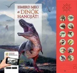 Encyklopédie pre deti a mládež - ostatné Ismerd meg a dinók hangját!