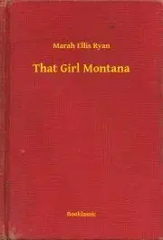 Svetová beletria That Girl Montana - Ryan Marah Ellis