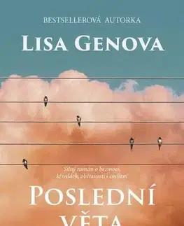 Svetová beletria Poslední věta - Lisa Genova