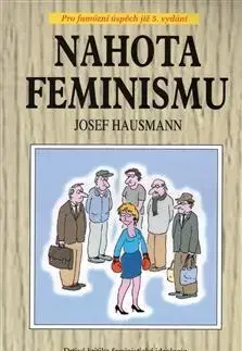 Sociológia, etnológia Nahota feminismu 5. vydání - Josef Hausmann