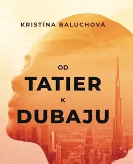 Slovenská beletria Od Tatier k Dubaju - Kristína Baluchová
