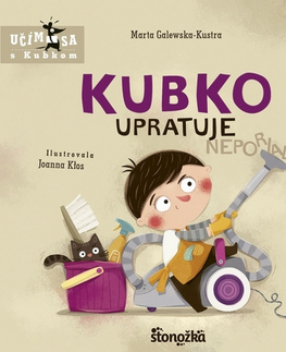 Leporelá, krabičky, puzzle knihy Kubko upratuje - Marta Galewska-Kustra,Joanna Klos,Ladislav Holiš