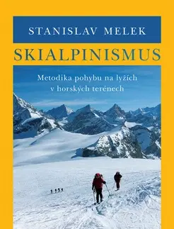 Lyžovanie Skialpinismus - Stanislav Melek