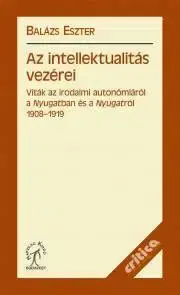 Literárna veda, jazykoveda Az intellektualitás vezérei - Anna Eszter Balázs