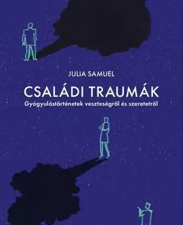Rozvoj osobnosti Családi traumák - Julia Samuel