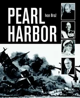 Druhá svetová vojna Pearl Harbor - Jan Brožík