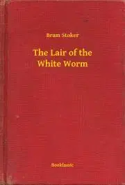 Svetová beletria The Lair of the White Worm - Bram Stoker