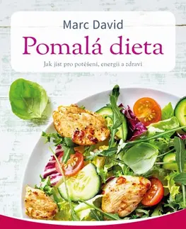 Zdravá výživa, diéty, chudnutie Pomalá dieta - Marc David