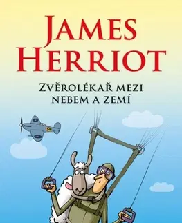 Humor a satira Zvěrolékař mezi nebem a zemí, 2. vydání - James Herriot
