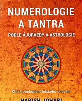 Numerológia Numerologie a tantra podle ájurvédy a astrologie - Harish Johari