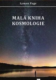 Astronómia, vesmír, fyzika Malá kniha kosmologie - Lyman Page