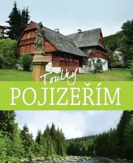 Slovensko a Česká republika Toulky Pojizeřím - Jana Jůzlova