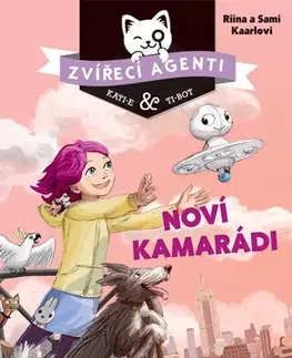 Rozprávky Zvířecí agenti - Noví kamarádi - Sami Kaarla,Riina Kaarla