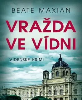 Detektívky, trilery, horory Vražda ve Vídni - Beate Maxian