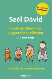 Výchova, cvičenie a hry s deťmi Tabuk és dilemmák a gyereknevelésben - Dávid Szél