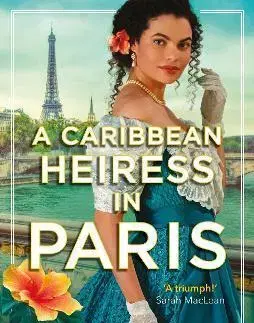 Historické romány A Caribbean Heiress in Paris - Adriana Herrera