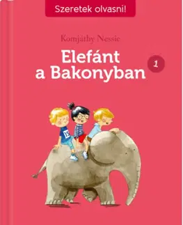 Rozprávky Elefánt a Bakonyban 1. - Nessie Komjáthy