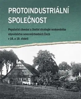 Slovenské a české dejiny Protoindustriální společnost - Šárka Nekvapil Jirásková