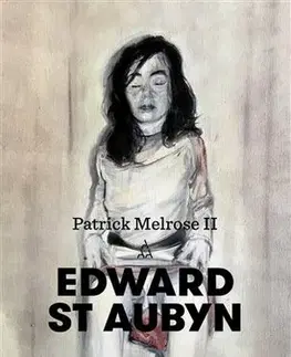 Beletria - ostatné Patrick Melrose II - Edward St Aubyn