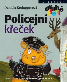 Pre deti a mládež - ostatné Policejní křeček - Daniela Krolupperová