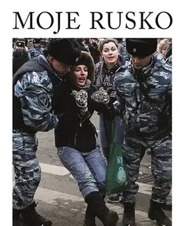 Eseje, úvahy, štúdie Moje Rusko - Jelena Kosťučenková