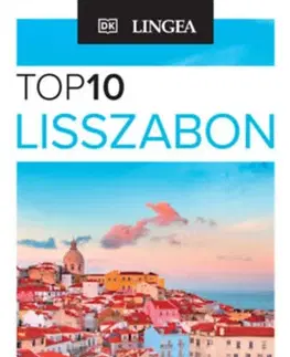 Európa Lisszabon - TOP10 - Térkép melléklettel