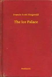 Svetová beletria The Ice Palace - Francis Scott Fitzgerald