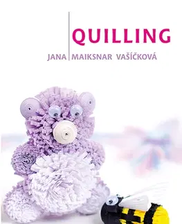 Výrobky z papiera Quilling - Jana Maiksnar Vašíčková