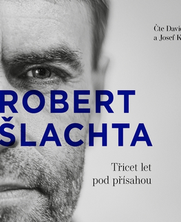 Biografie - ostatné Témbr Šlachta - Třicet let pod přísahou