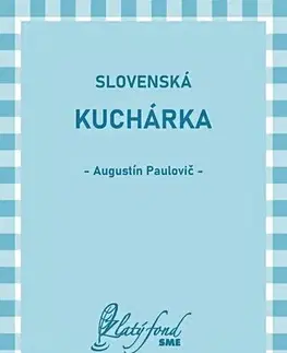 Slovenská Slovenská kuchárka - Augustín Paulovič