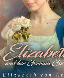 Svetová beletria Saga Egmont Elizabeth and her German Garden (EN)