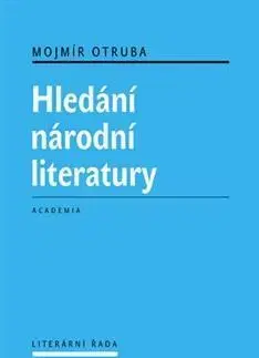 Literárna veda, jazykoveda Hledání národní literatury - Mojmír Otruba
