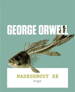 Beletria - ostatné Nadechnout se - George Orwell