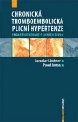 Medicína - ostatné Chronická tromboembolická plicní hypertenze - Jaroslav Lindner,Pavel Jansa