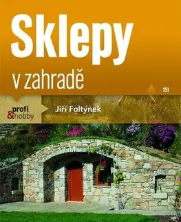 Stavba, rekonštrukcia Sklepy v zahradě - Jiří Faltýnek