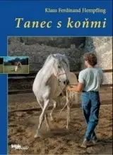Kone Tanec s koňmi - Klaus Ferdinand Hempfling