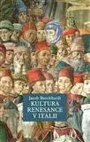 Dejiny, teória umenia Kultura renesance v Itálii - Jacob Burckhardt,Vladimír Čadský