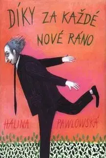 Humor a satira Díky za každé nové ráno - Halina Pawlowská