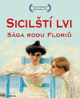 Historické romány Sicilští lvi: Sága rodu Floriů - Stefania Auci