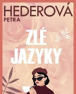 Slovenská beletria Zlé jazyky - Petra Hederová