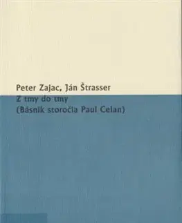 Slovenská poézia Z tmy do tmy - Peter Zajac,Ján Štrasser,Modrý Peter
