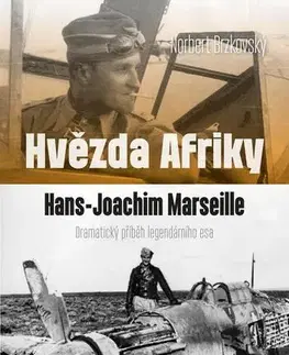 História Hvězda Afriky - Hans-Joachim Marseille - Norbert Brzkovský