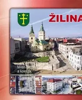 Obrazové publikácie Žilina z neba - Žilina from heaven - Milan Paprčka,Kolektív autorov