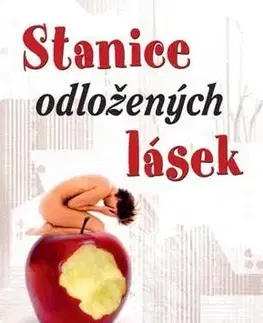 Romantická beletria Stanice odložených lásek, 3. vydání - Hana Marie Körnerová