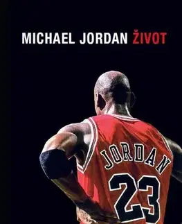Šport Michael Jordan - Život - Roland Lazenby